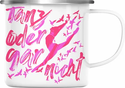 Produktbild von Trendation - Tanzen Geschenk Kinder Mädchen Emaille Tasse Tanz Oder Gar Nicht Ballett Tänzer Ballerina Geschenkidee (Silber)