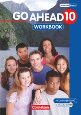 Produktbild von Go Ahead 10. Jahrgangsstufe. Workbook mit CD. Ausgabe für sechsstufige Realschulen in Bayern