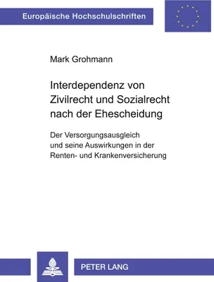 Produktbild von Interdependenz von Zivilrecht und Sozialrecht nach der Ehescheidung