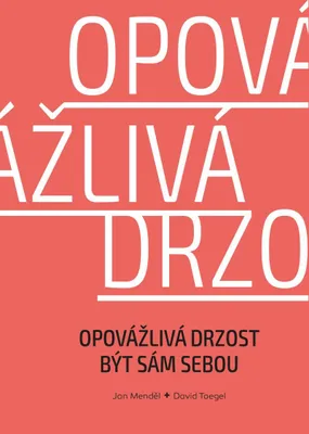 Produktbild von Opovážlivá drzost být sám sebou (Menděl Jan)
