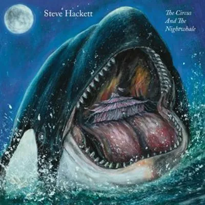Image de Steve Hackett - The Circus and the Nightwhale (CD)