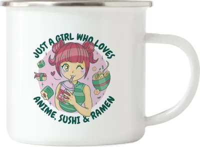 Produktbild von Just a girl who loves Anime, Sushi and Ramen Emaille Tasse Anime Japan Manga
