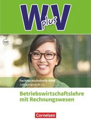 Immagine prodotto di W plus V - Höhere Berufsfachschule Nordrhein-Westfalen Band 1: 11. Jahrgangsstufe - BWL mit Rechnungswesen