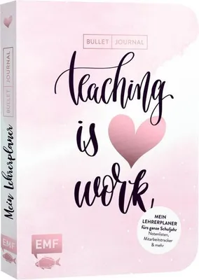 Produktbild von Mein Lehrerplaner und Bullet Journal - Teaching is HEART work