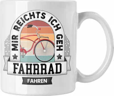 Produktbild von Trendation - Fahrrad Tasse Geschenk Lustiger Spruch Mir Reichts Ich Geh Fahrrad Fahren Becher Geschenkidee (Weiß)