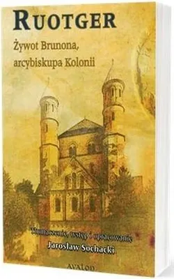 Zdjęcie produktu dla Żywot Brunona Arcybiskupa Kolonii Jarosław Sochacki