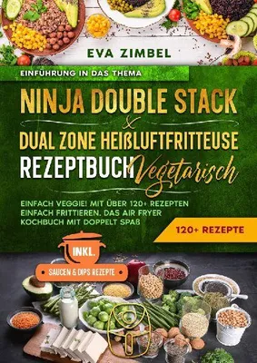 Produktbild von Ninja Double Stack & Dual Zone Heißluftfritteuse Rezeptbuch Vegetarisch