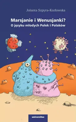 Immagine prodotto di Marsjanie i Wenusjanki? - Jolanta Szpyra-Kozłowska (Literatur und Sprachwissenschaft auf Polnisch)