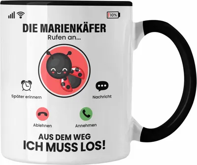 Produktbild von Trendation - Die Marienkäfer Rufen An Tasse Geschenk für Marienkäfer Züchter Besitzer Geschenkidee Lustig Spruch (Schwarz)
