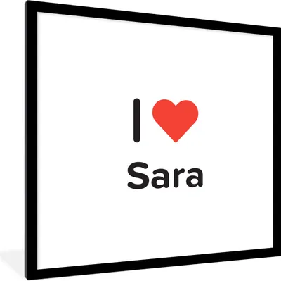 Produktbild von MuchoWow® Gerahmtes Poster Ich liebe - Sara - Mädchen 40x40 cm - Poster mit Schwarzem Bilderrahmen Wandposter Rahmen Foto Bilder - Poster - Plakat im Rahmen