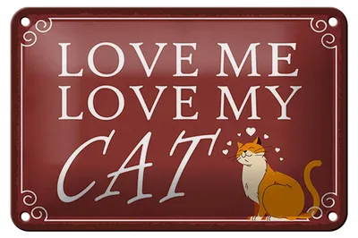 Produktbild von Blechschild Spruch 18x12cm love me love my CAT Katze