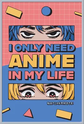 Produktbild von Anime - Poster - All I need is Anime + Wechselrahmen, Shinsuke® Maxi Kunststoff silber, Acryl-Scheibe