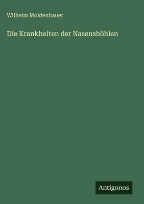 Produktbild von Die Krankheiten der Nasenshöhlen