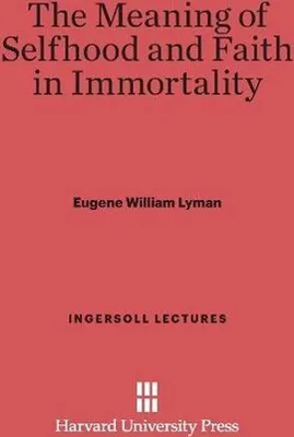 Produktbild von The Meaning of Selfhood and Faith in Immortality