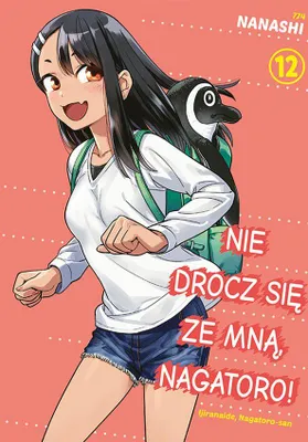 Zdjęcie produktu dla Nie drocz się ze mną, Nagatoro! Tom 12