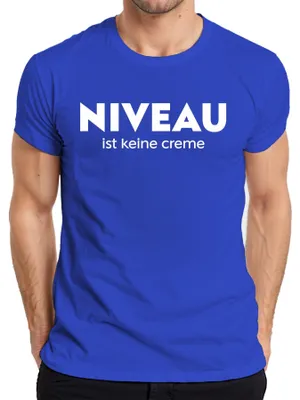 Produktbild von Niveau ist keine Creme Spruch Humor Sarkasmus Wortspiel Lustig Herren T-Shirt, Blau, M