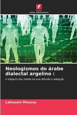 Produktbild von Neologismen aus dem algerischen Dialekt des Arabischen: