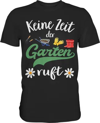Produktbild von Keine Zeit der Garten ruft Gänseblümchen Shirt Gärtner – Black / S
