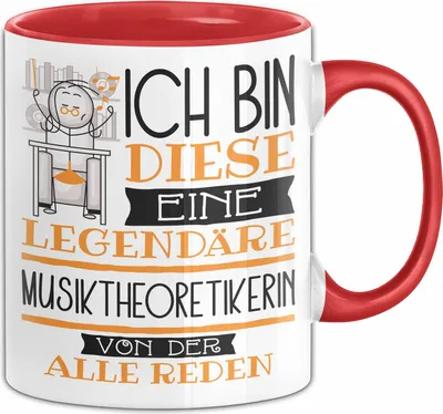 Produktbild von Musiktheoretikerin Tasse Geschenk Ich Bin Diese Eine Legendäre Musiktheoretikerin Von Der Alle Reden Geschenkidee Geburtstag Weihnachten (Rot)