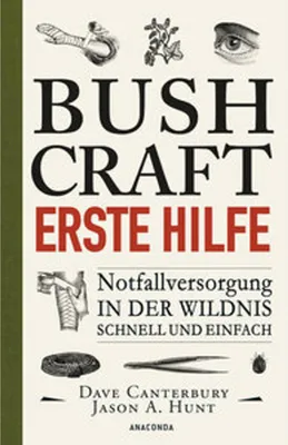 Obrázok produktu pre Bushcraft Erste Hilfe. Notfallversorgung in der Wildnis - schnell und einfach
