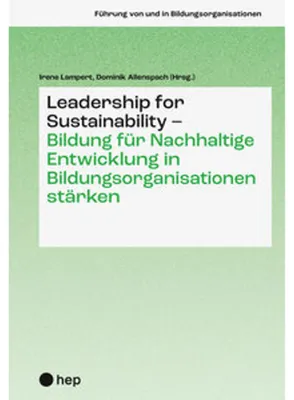 Obrázok produktu pre Leadership for Sustainability - Bildung für Nachhaltige Entwicklung in Bildungsorganisationen stärken