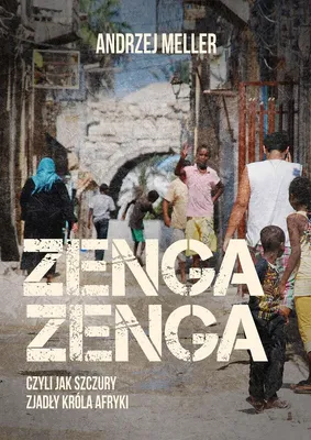 Obrázek produktu pro Zenga zenga, czyli jak szczury zjadły króla Afryki (Seria)