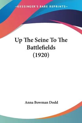 Produktbild von Up The Seine To The Battlefields (1920)