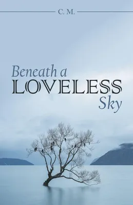 Produktbild von Beneath a Loveless Sky