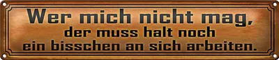 Produktbild von Blechschild Spruch 46x10cm wer mich nicht mag muss an sich Dekoration