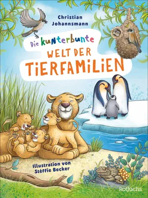 Produktbild von Die kunterbunte Welt der Tierfamilien