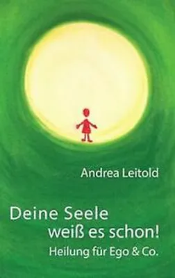 Obrázek produktu pro Deine Seele weiß es schon! Heilung für Ego & Co.