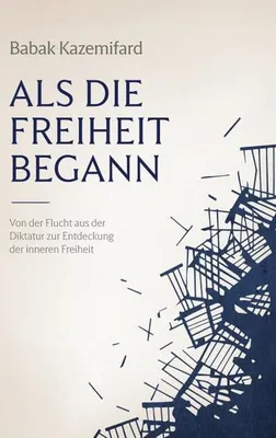 Produktbild von Als die Freiheit begann: Flucht aus einer Diktatur