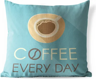 Produktbild von MuchoWow® Outdoor Kissen - Kaffee jeden Tag - Zitate - Sprichwörter - Kaffee - 60x60 cm - Wetterfest - Lounge Kissen - Dekoration - Schlaf Kissen