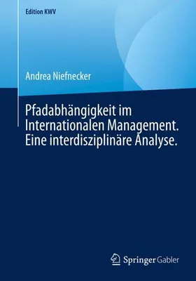 Zdjęcie produktu dla Pfadabhängigkeit im Internationalen Management. Eine interdisziplinäre Analyse.