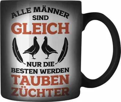 Produktbild von Trendation - Taubenzüchter Geschenkidee Farbwechsel Zauber-Tasse mit Spruch für Taubenbesitzer Geschenk Taubenliebhaber (Schwarz)