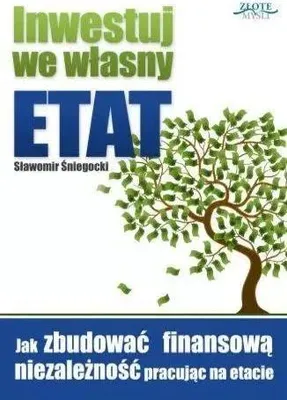 Produktbild von Inwestuj we własny etat - Sławomir Śniegocki (Ratgeber auf Polnisch)