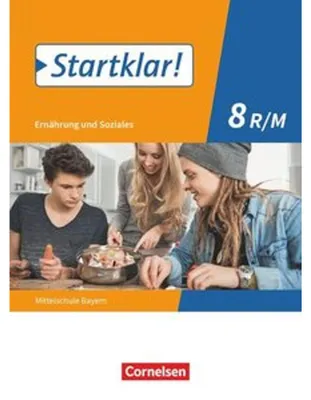 Obrázek produktu pro Startklar! 8. Jahrgangsstufe - Ernährung und Soziales - Mittelschule Bayern - Schülerbuch