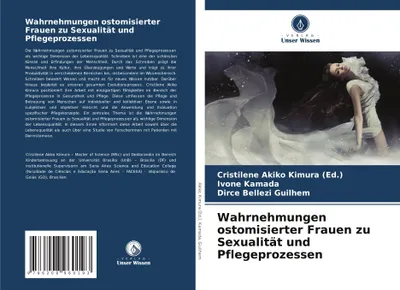 Produktbild von Wahrnehmungen ostomisierter Frauen zu Sexualität und Pflegeprozessen