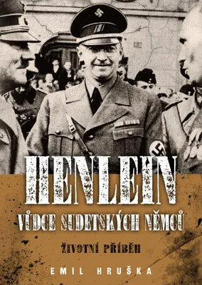Immagine prodotto di Henlein: Vůdce sudetských němců - Životní příběh (Hruška Emil)