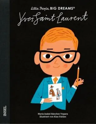 Zdjęcie produktu dla Yves Saint Laurent - Little People, BIG DREAMS (Deutsche Ausgabe)