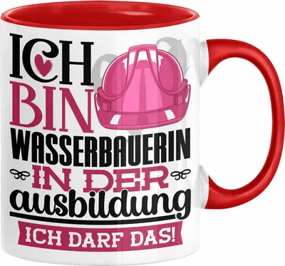 Produktbild von Wasserbauerin Ausbildung Start Geschenk Tasse Ich Bin Wasserbauerin In Der Ausbildung Ich Darf Das Kaffee-Becher Geschenkidee (Rot)