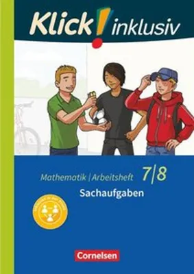 Produktbild von Klick! inklusiv 7./8. Schuljahr - Arbeitsheft 6 - Sachaufgaben