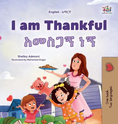 Produktbild von I am Thankful (English Amharic Bilingual Children's Book)