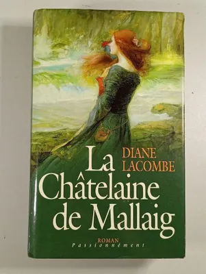 Image de Diane Lacombe - La Châtelaine de Mallaig