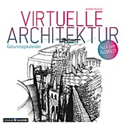 Produktbild von Virtuelle Architektur - zum Ausmalen. Immerwährender Geburtstags- und Tischkalender