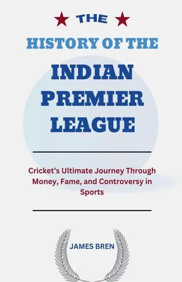 Produktbild von The History of the Indian Premier League