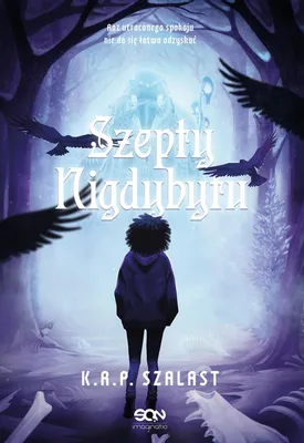 Zdjęcie produktu dla Szepty Nigdybytu. Nigdybyt