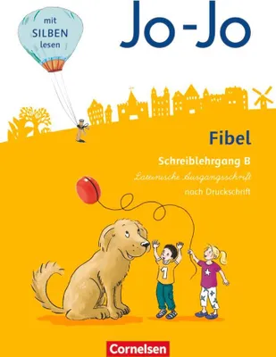 Produktbild von Jo-Jo Fibel 1. Schuljahr - Allgemeine Ausgabe - Neubearbeitung 2016. Schreiblehrgang B in Lateinischer Ausgangsschrift