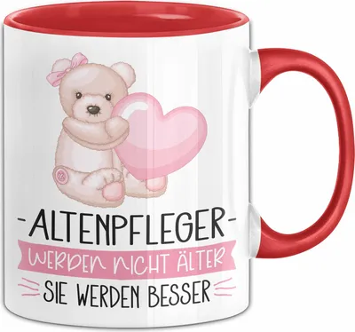 Produktbild von Altenpfleger Werden Nicht Älter Sie Werden Besser Altenpfleger Geschenk Tasse Lustiger Spruch Altenpflege (Rot)
