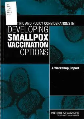 Productafbeelding van Scientific and Policy Considerations in Developing Smallpox Vaccination Options